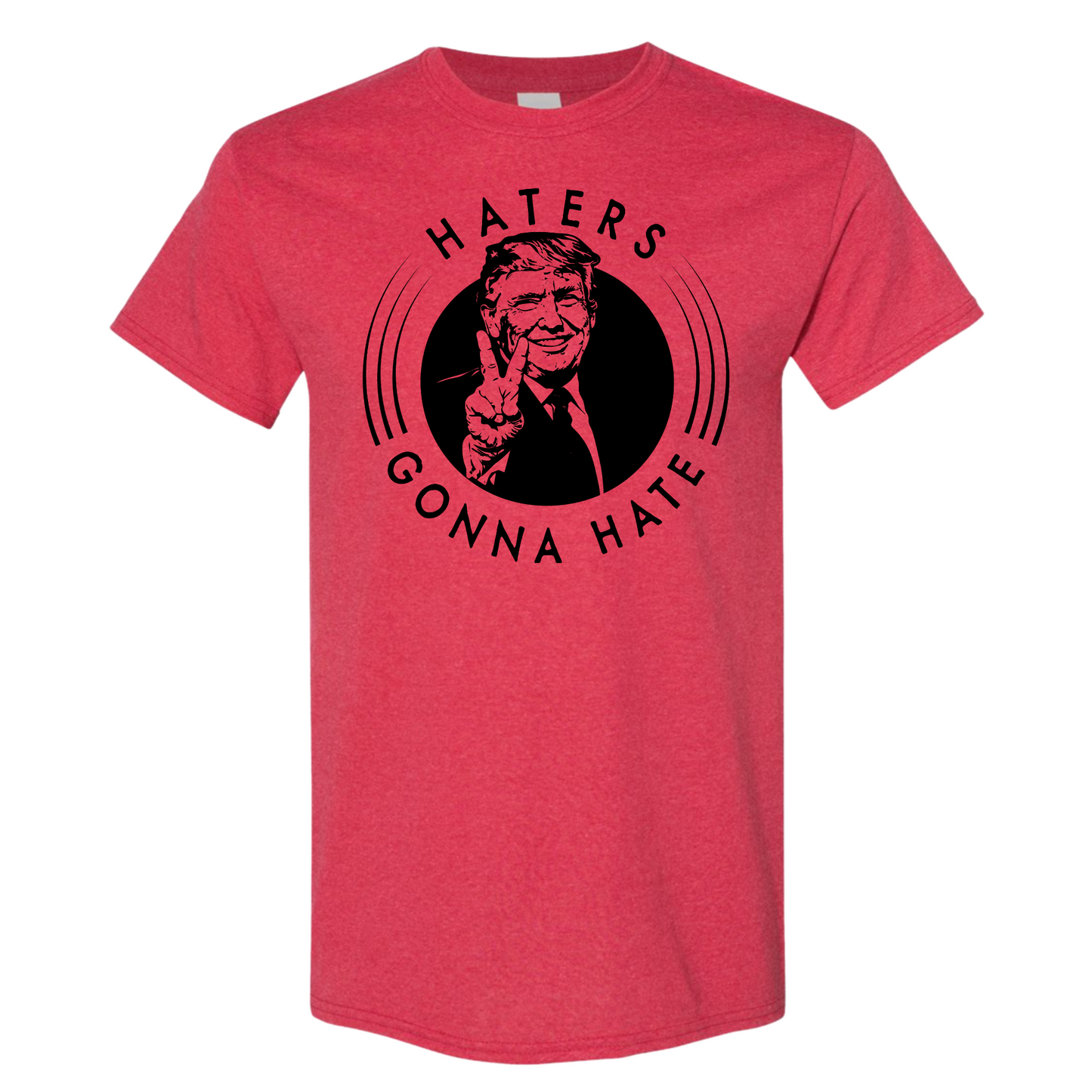 Haters Gonna Hate Trump Tee